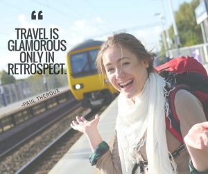 travel is glamorous only in retrospect paul theroux quote