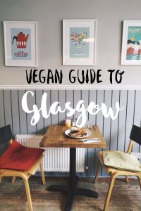 Vegan Guide to Glasgow - Top Vegan Restaurants in Glasgow
